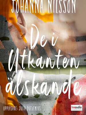 cover image of De i Utkanten älskande